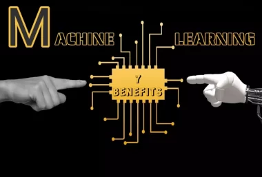 benefits of machine learning